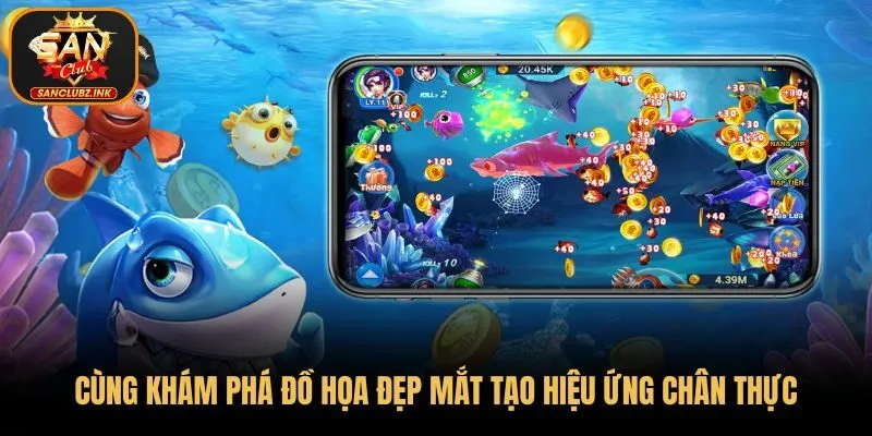 Cùng khám phá đồ họa đẹp mắt tạo hiệu ứng chân thực