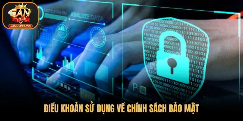 Điều khoản sử dụng về chính sách bảo mật người chơi