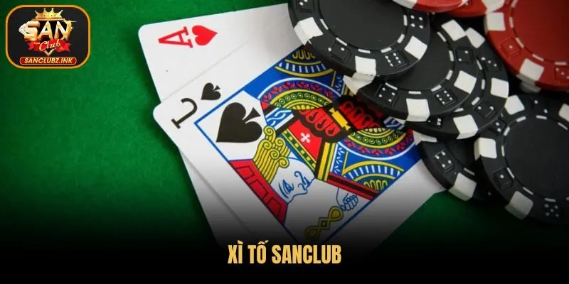 Xì Tố SanClub