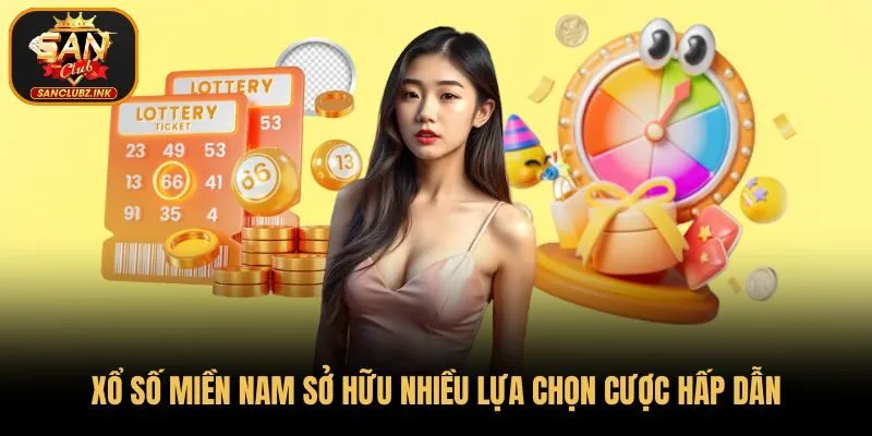 Xổ số miền Nam sở hữu nhiều lựa chọn cược hấp dẫn